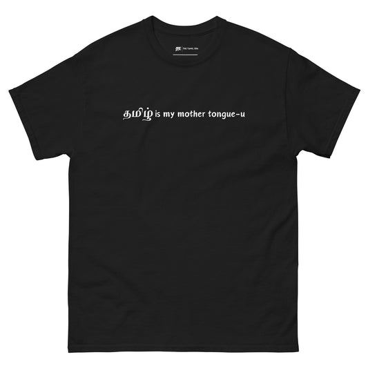 womens tamizh is my mother tongue-u black tshirt from the tamil era 