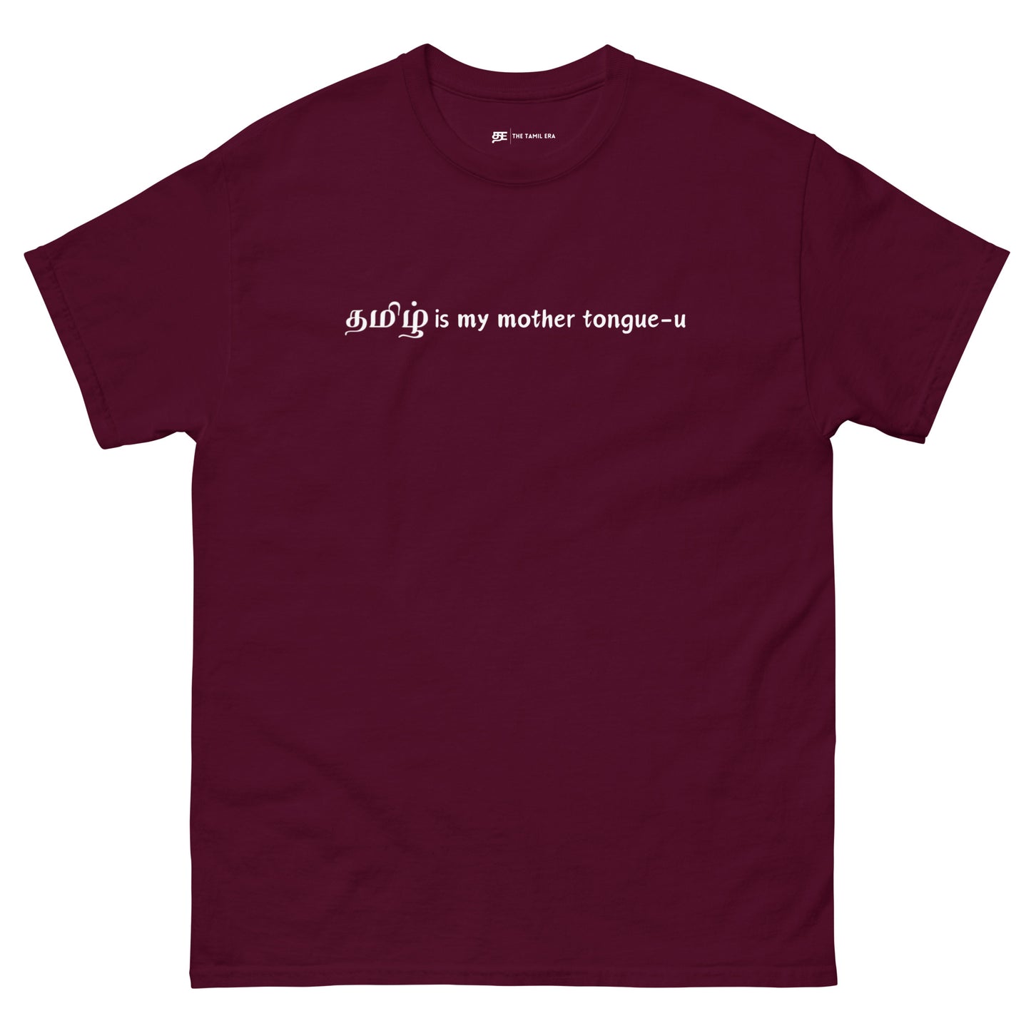 womens tamizh is my mother tongue-u maroon tshirt from the tamil era 