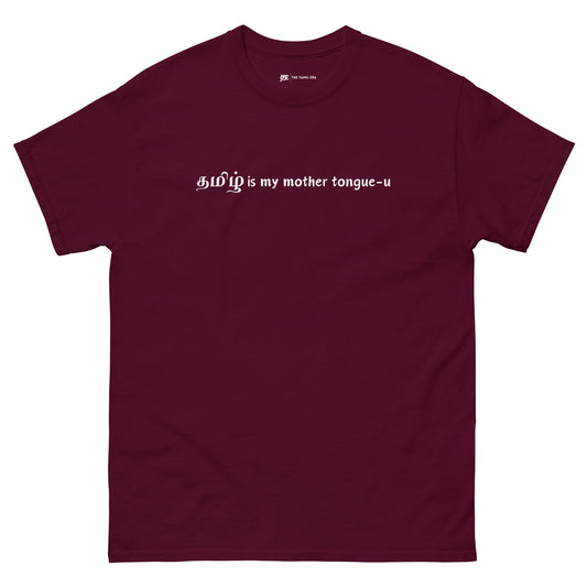 womens tamizh is my mother tongue-u maroon tshirt from the tamil era 